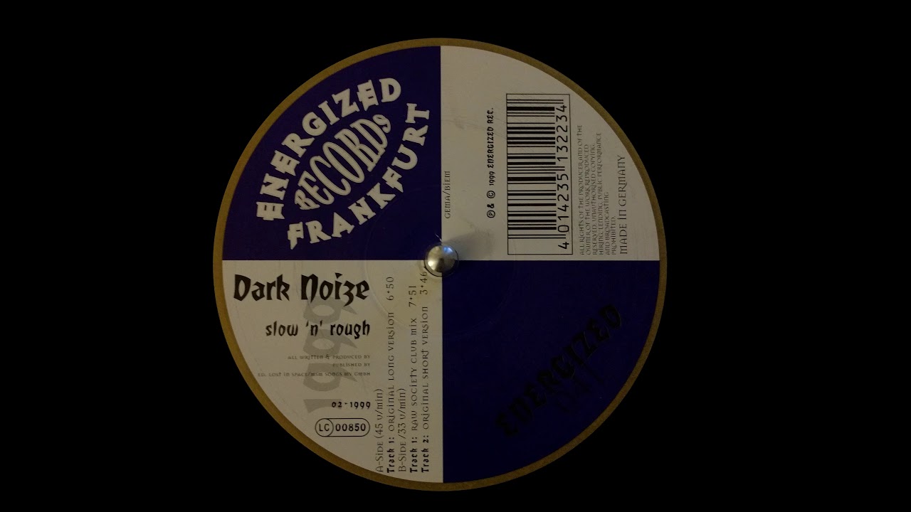 Dark Noize - Slow 'N' Rough (1999) [33 RPM]