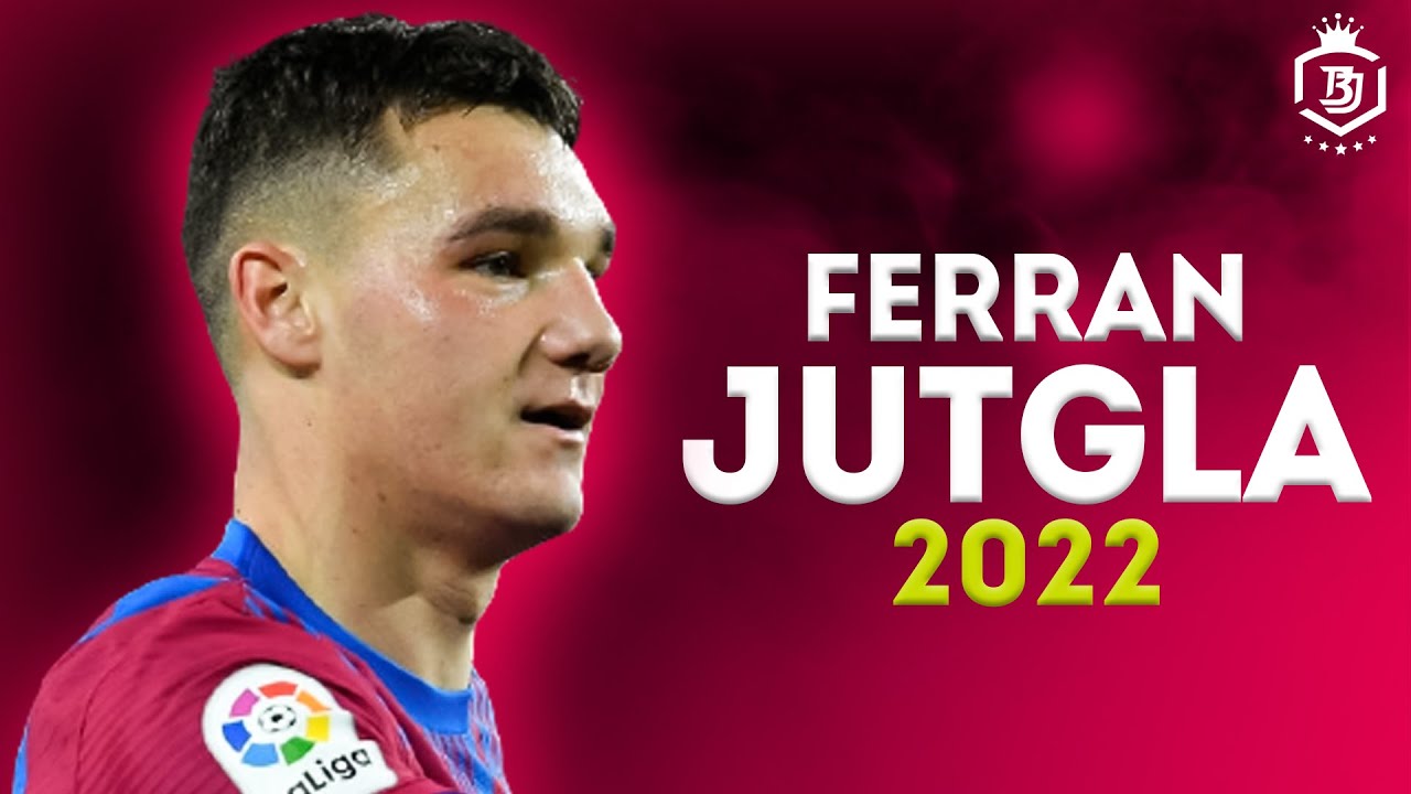 Ferran Jutgla 2022 - The Future Of Barcelona - Skills & Goals - HD