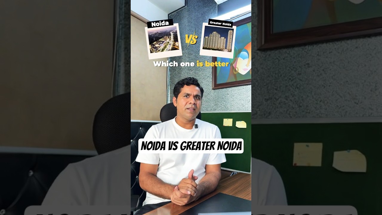 Noida vs Greater Noida, Which is Better? #greaternoida #noidarealty #realestate #home #property