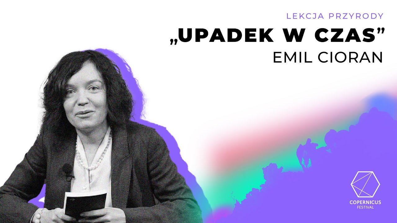 Lekcja filozofii: Emil Cioran, Upadek w czas