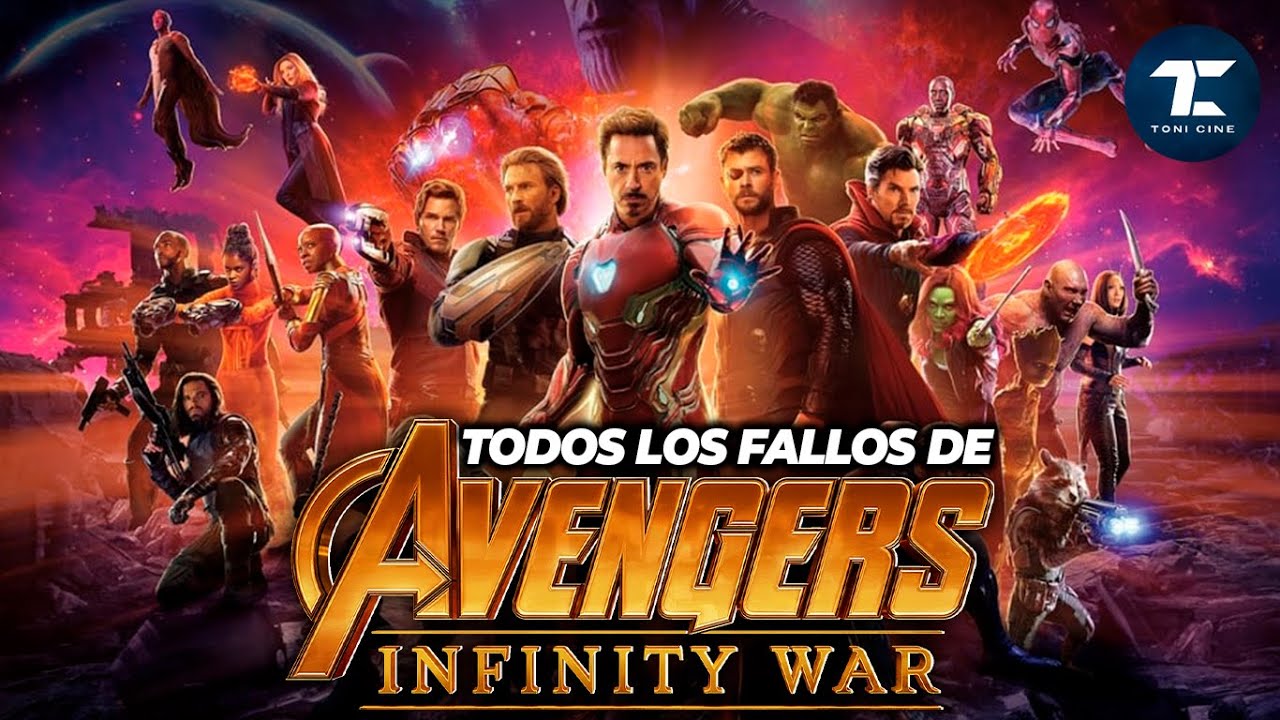 Errores y curiosidades de “Avengers 3: Infinity War” (2018) - @ToniCine