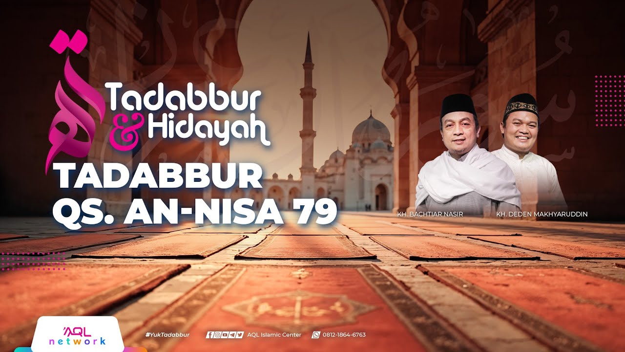 Tadabbur Qs. An - Nisa Ayat 79 | Tadabbur & Hidayah