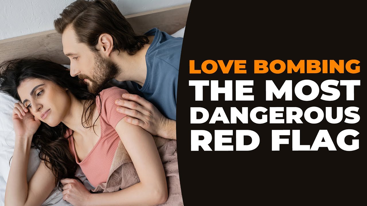 Is LOVE BOMBING Secretly RUINING Your Relationship?