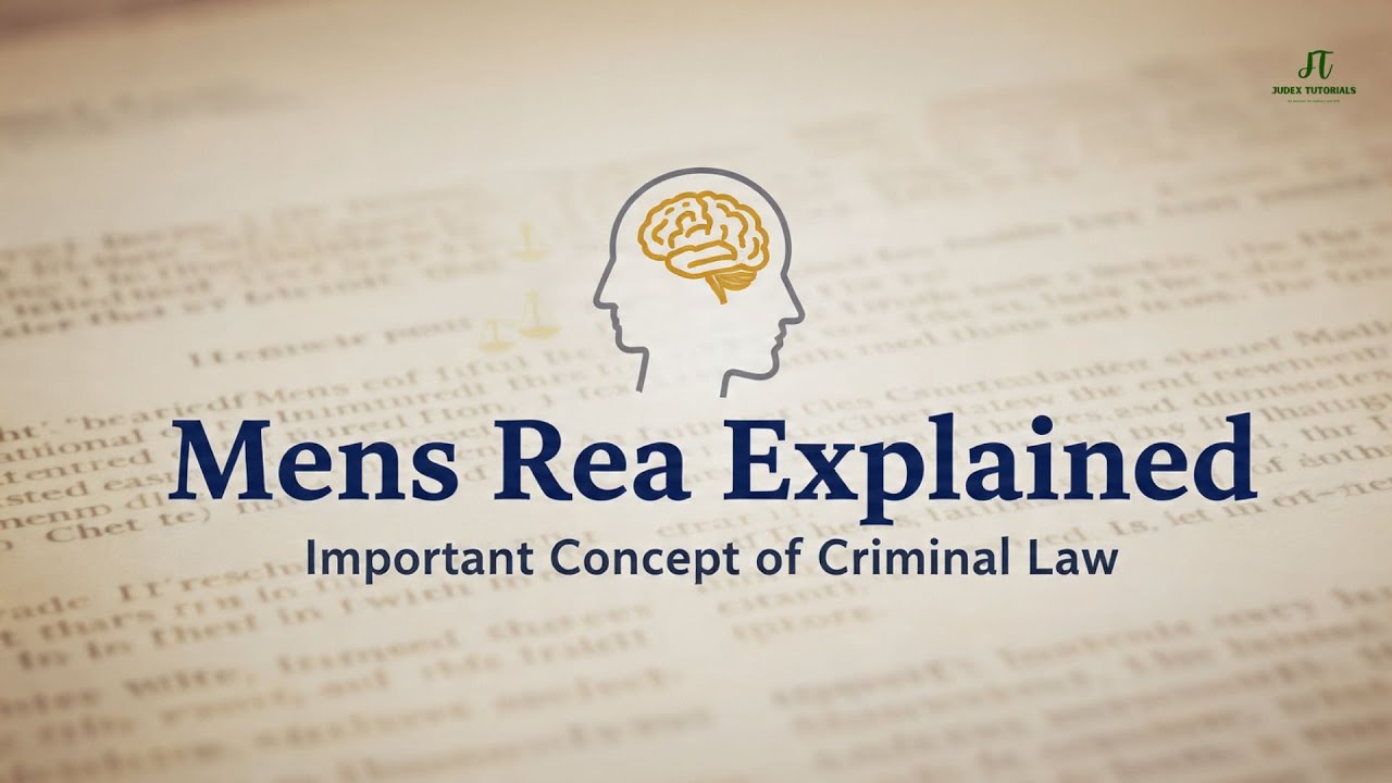 Mens Rea: The Guilty Mind in Criminal Law [Full Concept Explained]