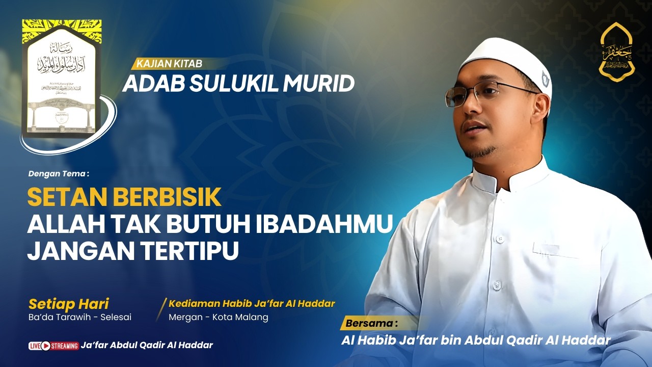 🔴[LIVE]Adab Sulukil Murid Eps.16 | Setan Berbisik, Allah Tak Butuh Ibadahmu Jangan Tertipu