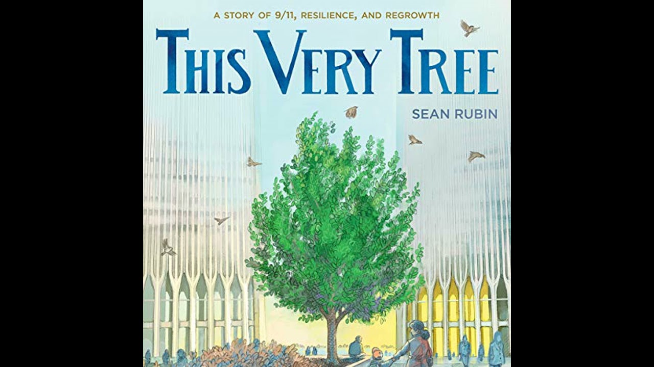 This Very Tree: A Story of 9/11, Resilience, and Regrowth by Sean Rubin | Free Audiobook
