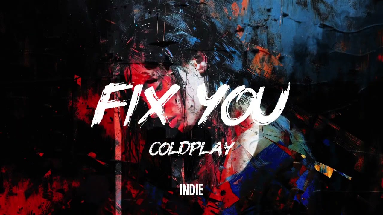 Fix You - ColdPlay | Indie Female Version