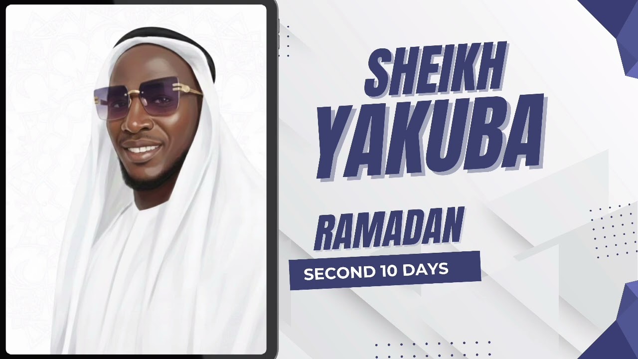 SHEIKH YAKUBA CEESAY || SECOND 10 DAYS || VOLUNTARY NIGHT PRAYERS IN THE MONTH OF RAMADAN || 