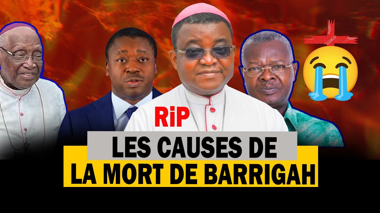 Livetv 😭🚨LE DERNIER CONSEIL AVANT LA MORT DE NICODEME BARRIGAH DÉVOILÉS : lArchevêque de Lomé #Togo