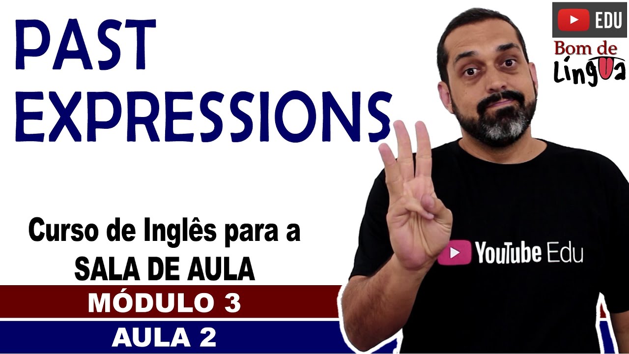 Past Expressions com exercícios (Inglês para sala de aula)