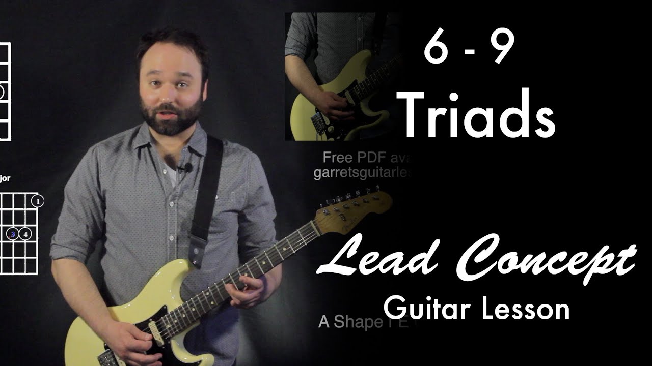 Lead Concept | 6 - 9 Triads