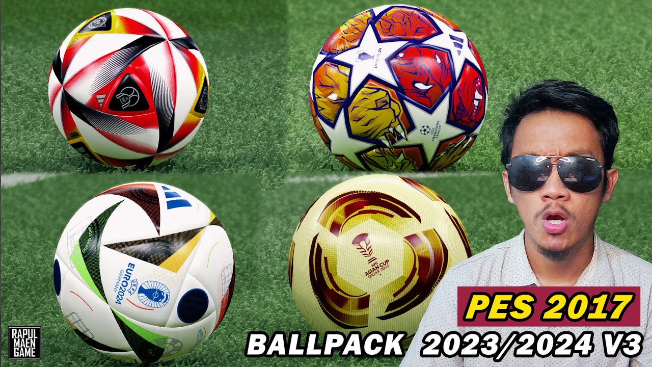 PES 2017 NEW BALLPACK SEASON 2023/2024 V3 by JDPROUZ - PES 2017 PC GAME - PES 2017 INDONESIA