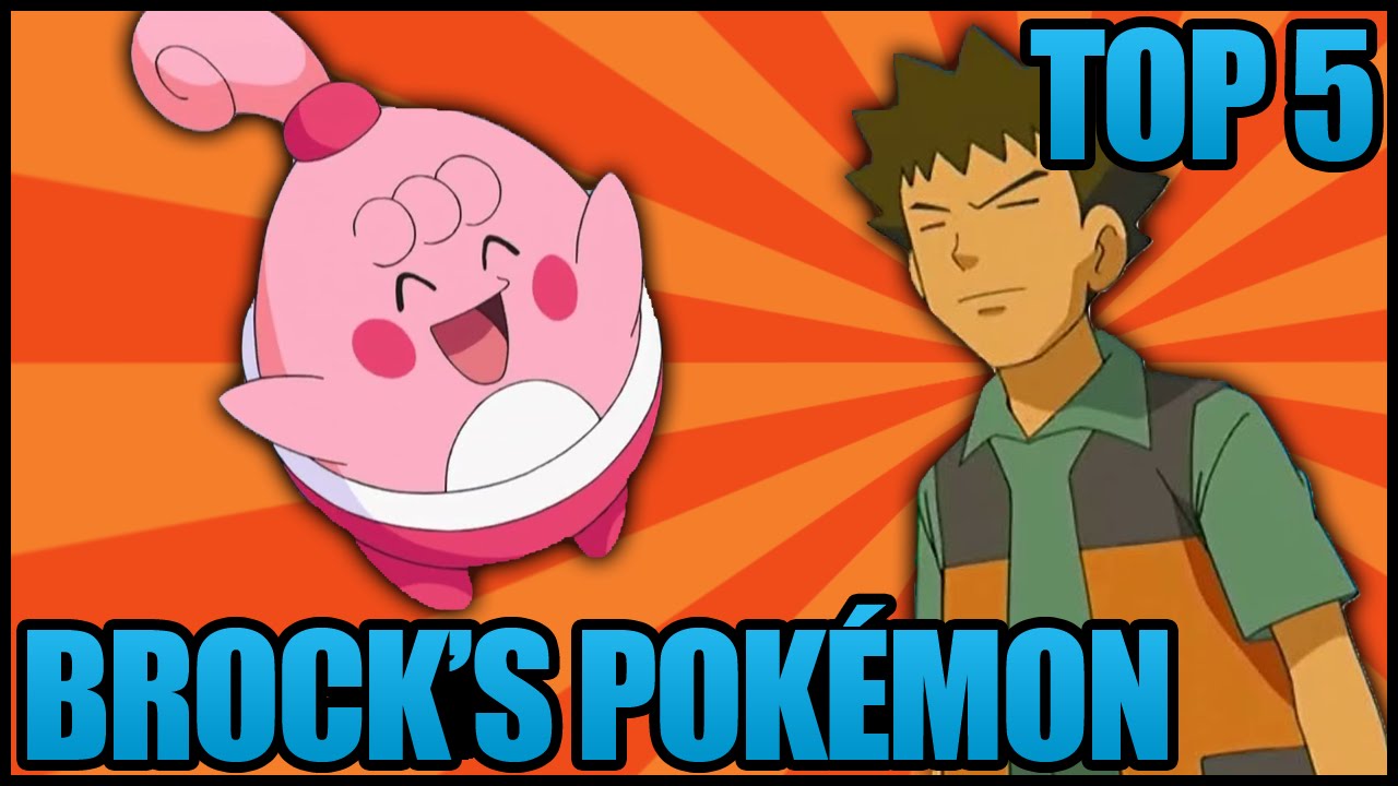 Top 5 Pokémon of Brock