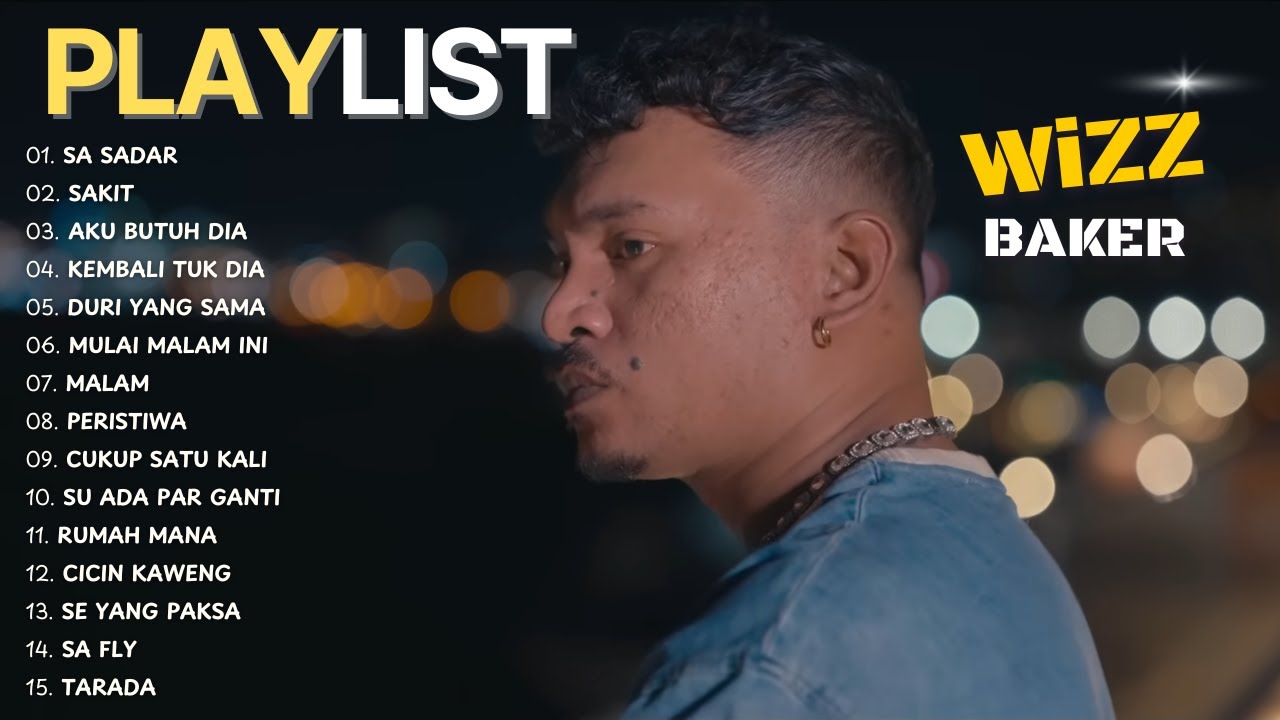 SA SADAR - WIZZ BAKER FULL ALBUM (2025) TERBARU | MUSIK TIMUR POPULER
