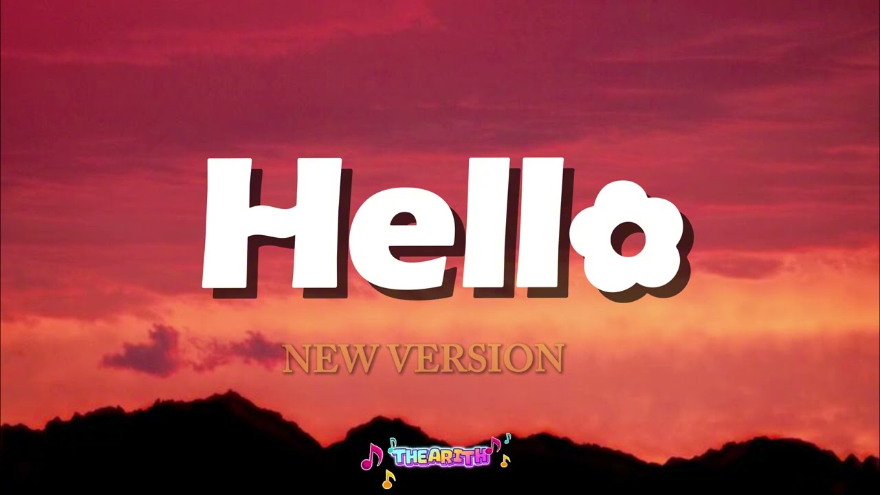 Hello | New Version