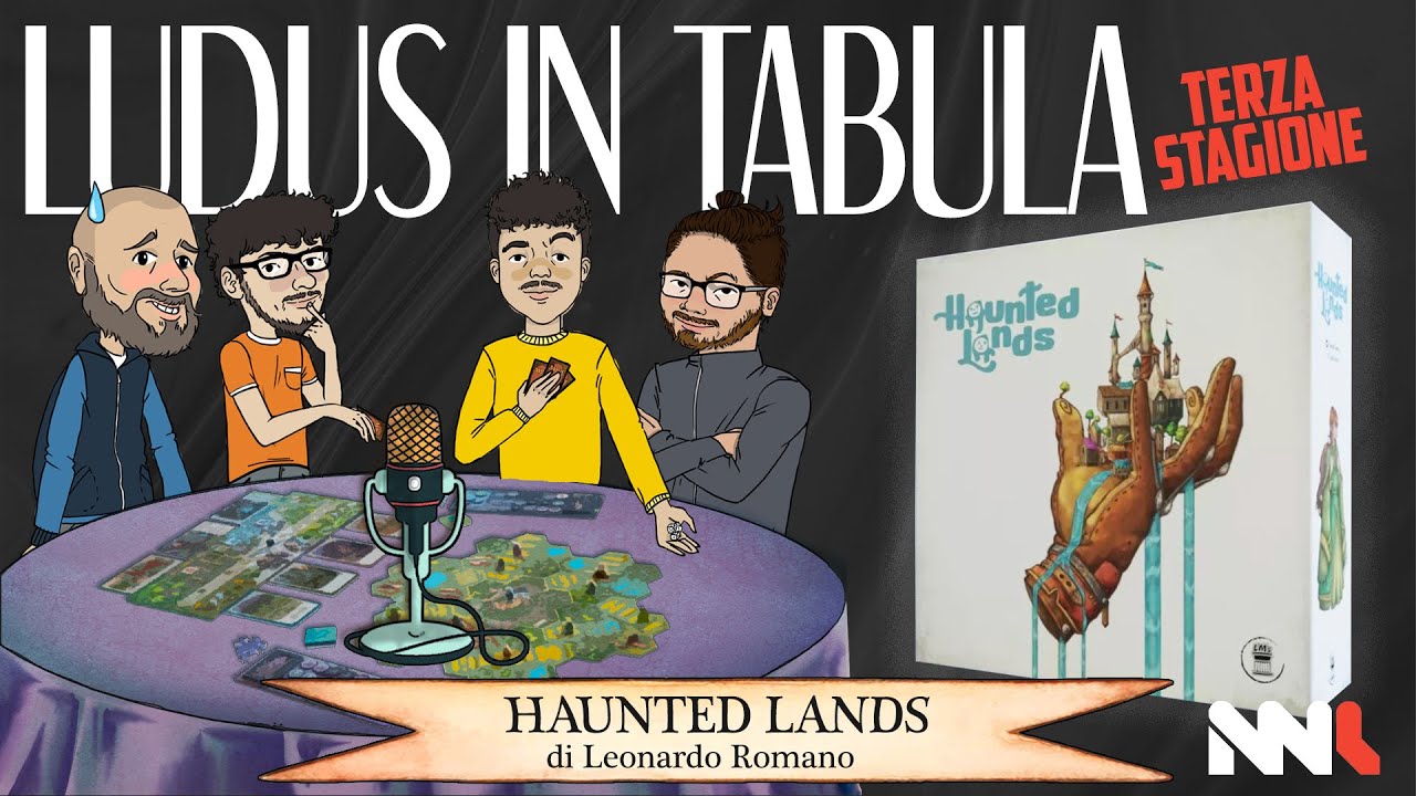 LUDUS IN TABULA podcast - Recensione HAUNTED LANDS di Leonardo Romano e Ludus Magnus Studio