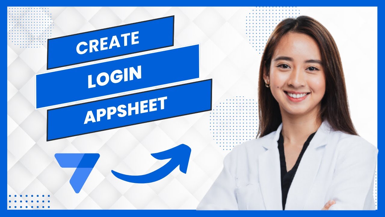 How To Create Login In Appsheet (Best Method)
