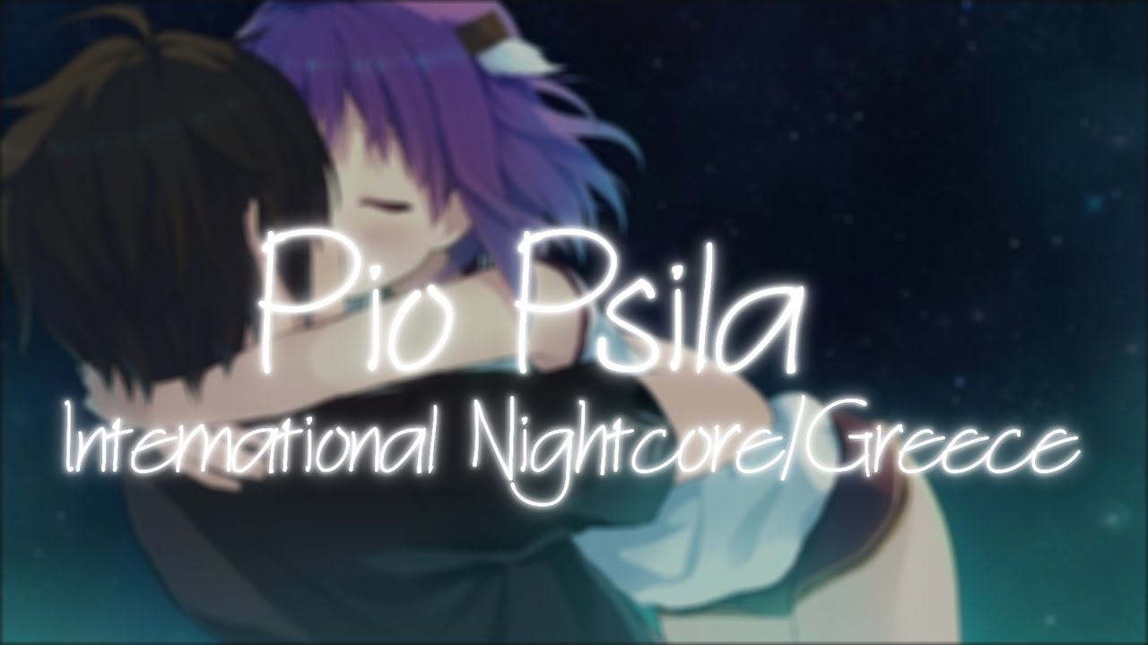 🎅Nightcore-Pio Psila/Higher  [International Nightcore/Greece]