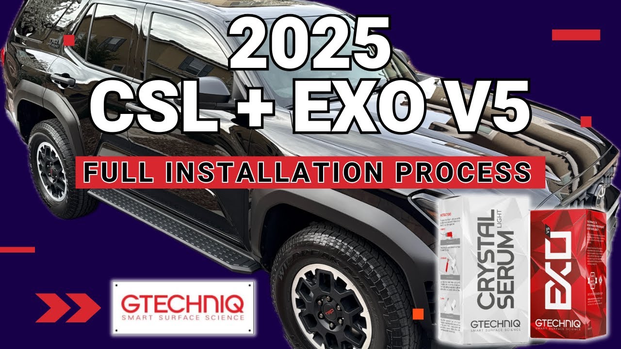 Как установить Gtechniq CSL и EXO V5 в 2025 году | Пошаговый процесс