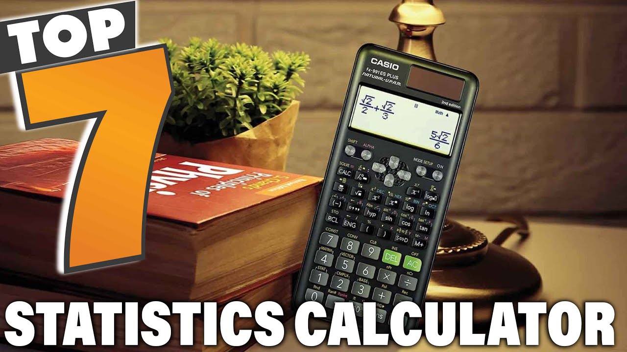 7 Best Calculators for Statistics You Need to Know