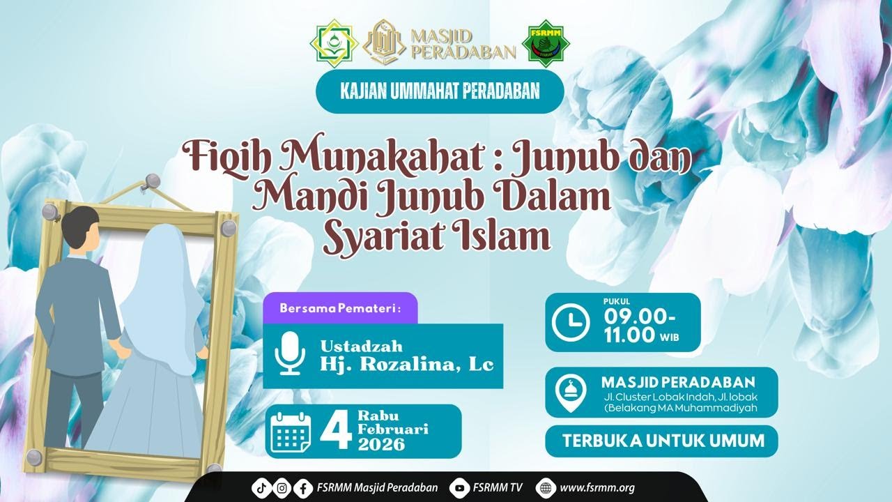 Fiqh Munaqahat : Junub dan Mandi Junub dalam Syariat Islam - Ustadzah Rozalina, Lc(KUP)