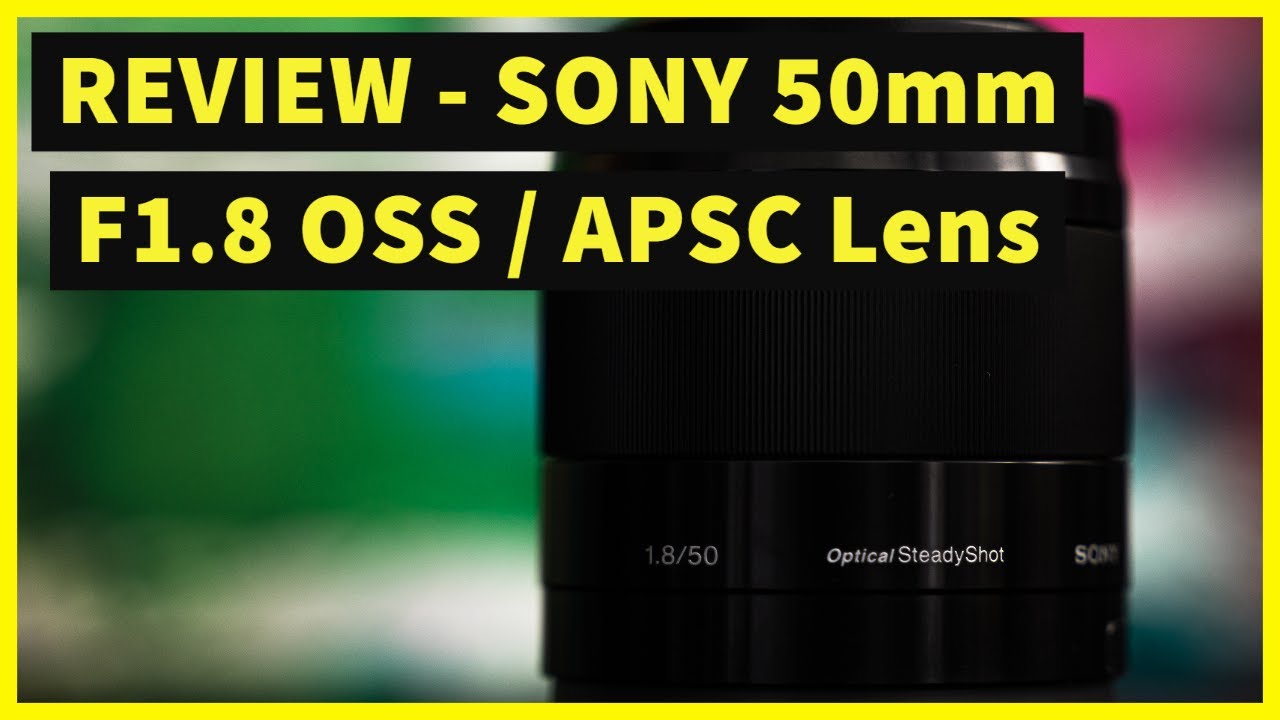 Sony SEL50F18 E Mount lens review / Sony 50mm F1.8 APSC - BEST VALUE E-MOUNT PRIME!