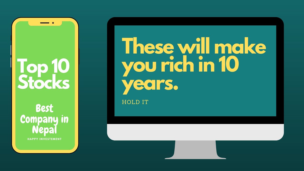Top 10 Best Stock in NEPSE that will make you rich in 10 years.