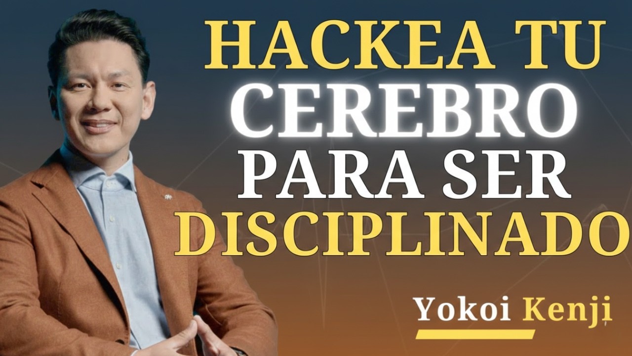 Cómo ENGAÑAR a tu Cerebro para la Disciplina | Yokoi Kenji