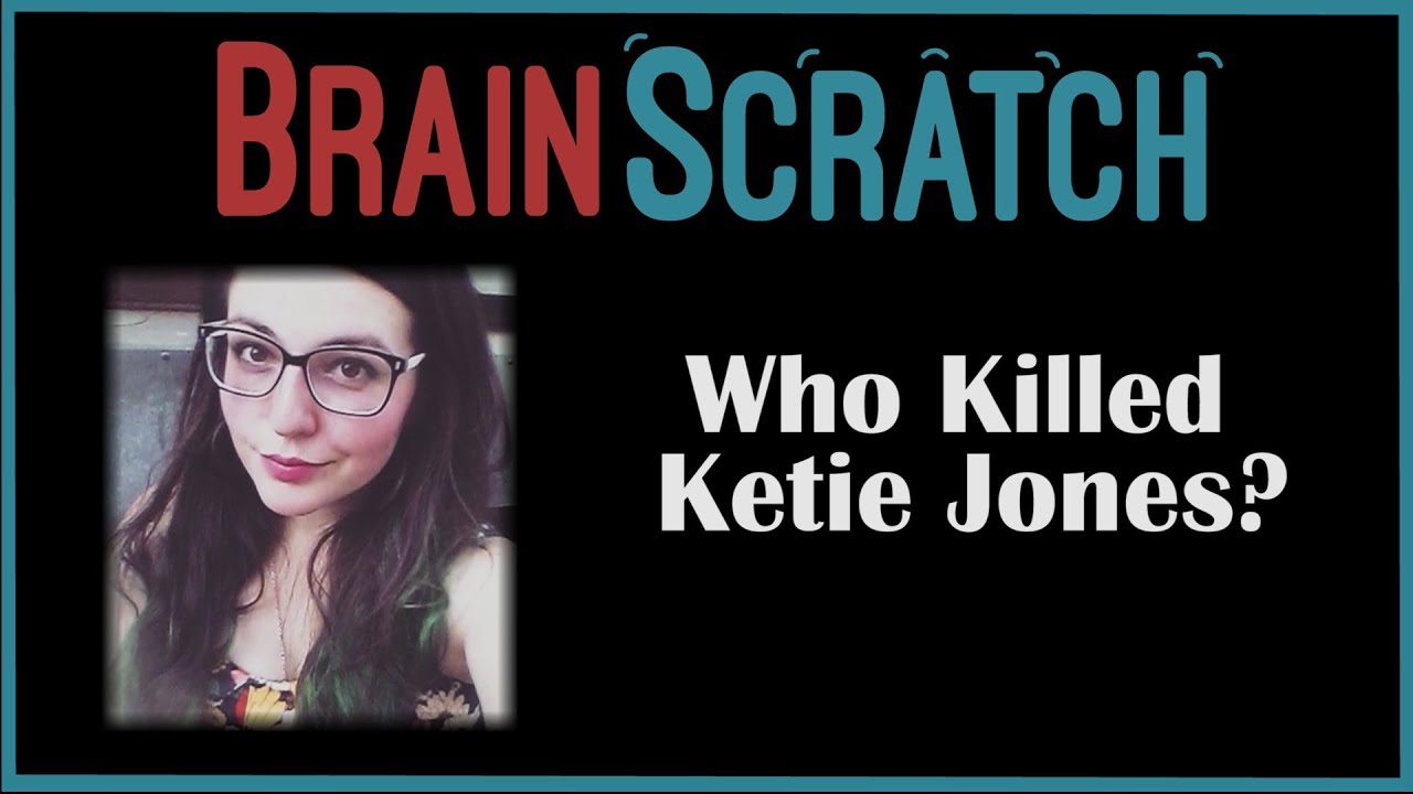 BrainScratch: Кто убил Кети Джонс?