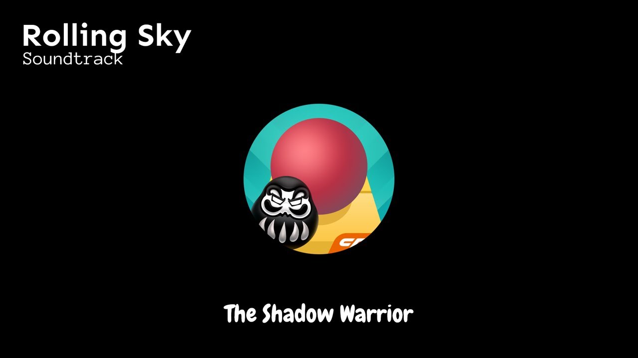 Rolling Sky - The Shadow Warrior (Soundtrack)
