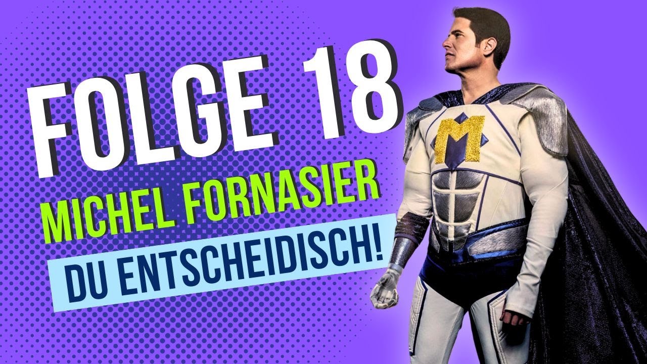 #18 Sein Handicap ist seine Superpower - Michel Fornasier