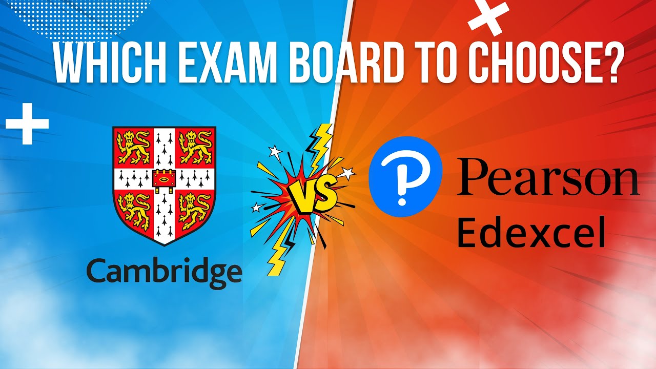 Which Exam board to take Cambridge or Edexcel in 2026?