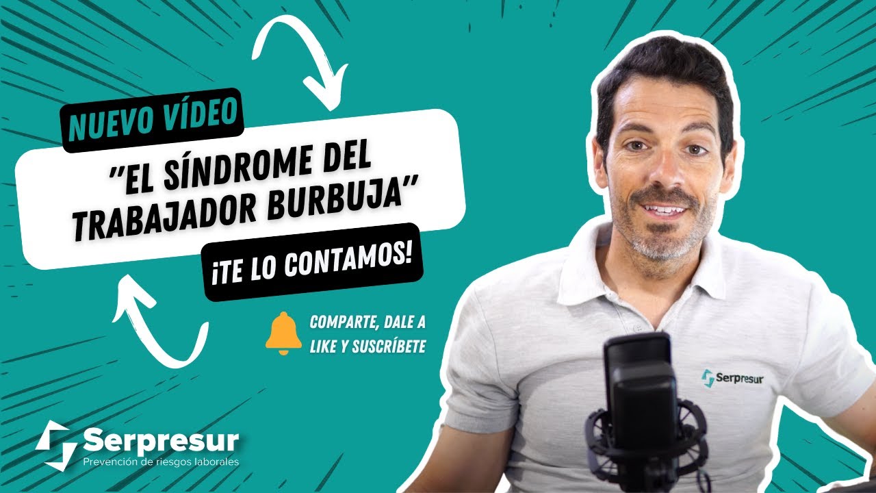 El síndrome del trabajador burbuja RIESGOS PSICOSOCIALES