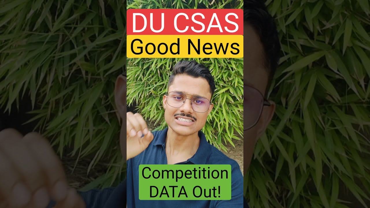 Big Good News For DU Aspirants | Competition Decreased Massively In DU CSAS Portal 2026