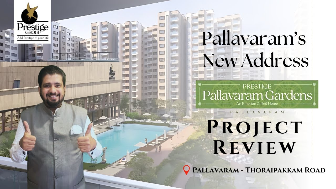 🏡 Prestige Pallavaram Gardens Project Reviews | 98840 41884 | Bang on Pallavaram-Thoraipakkam Road