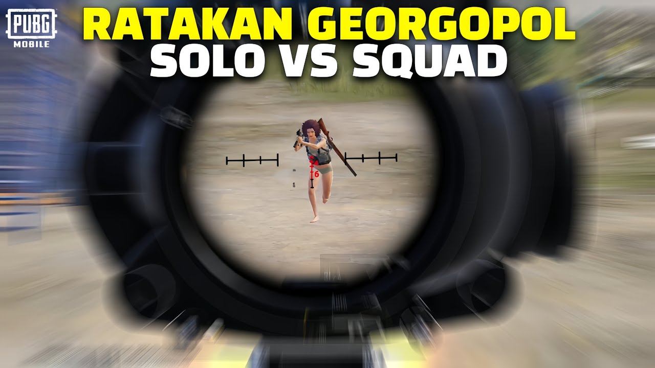 GEORGOPOL MASIH RAME!! | SOLO VS SQUAD | PUBG MOBILE