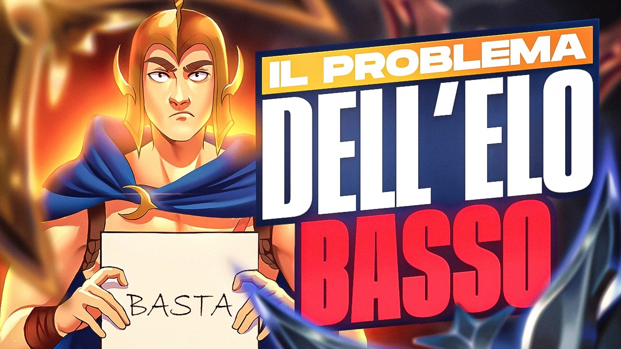 IL VERO PROBLEMA DELL'ELO BASSO di LoL - (Bronzo, Argento, Oro, Platino)