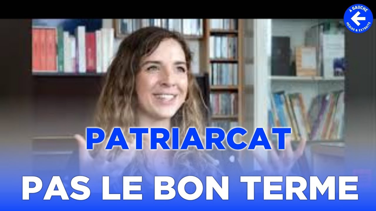 Le terme patriarcat n'est plus adapt&eacute; - Dr Zo&eacute; 