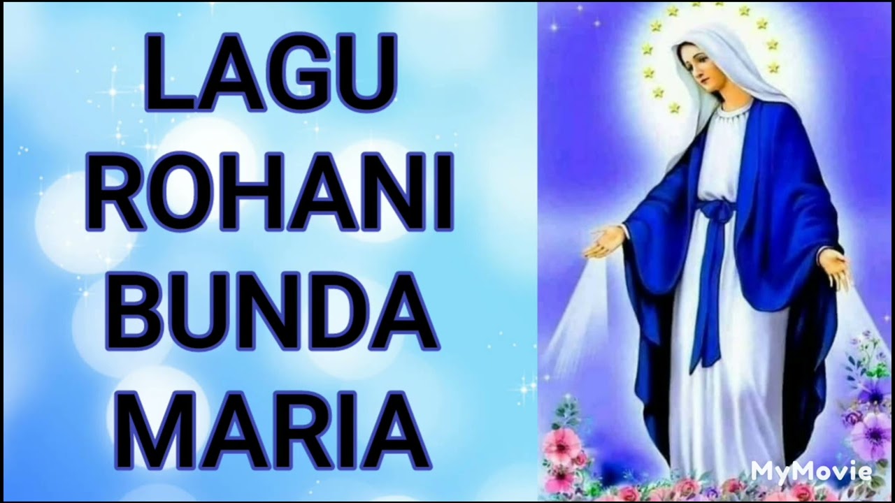 LAGU ROHANI KATOLIK : 3 LAGU MARIA