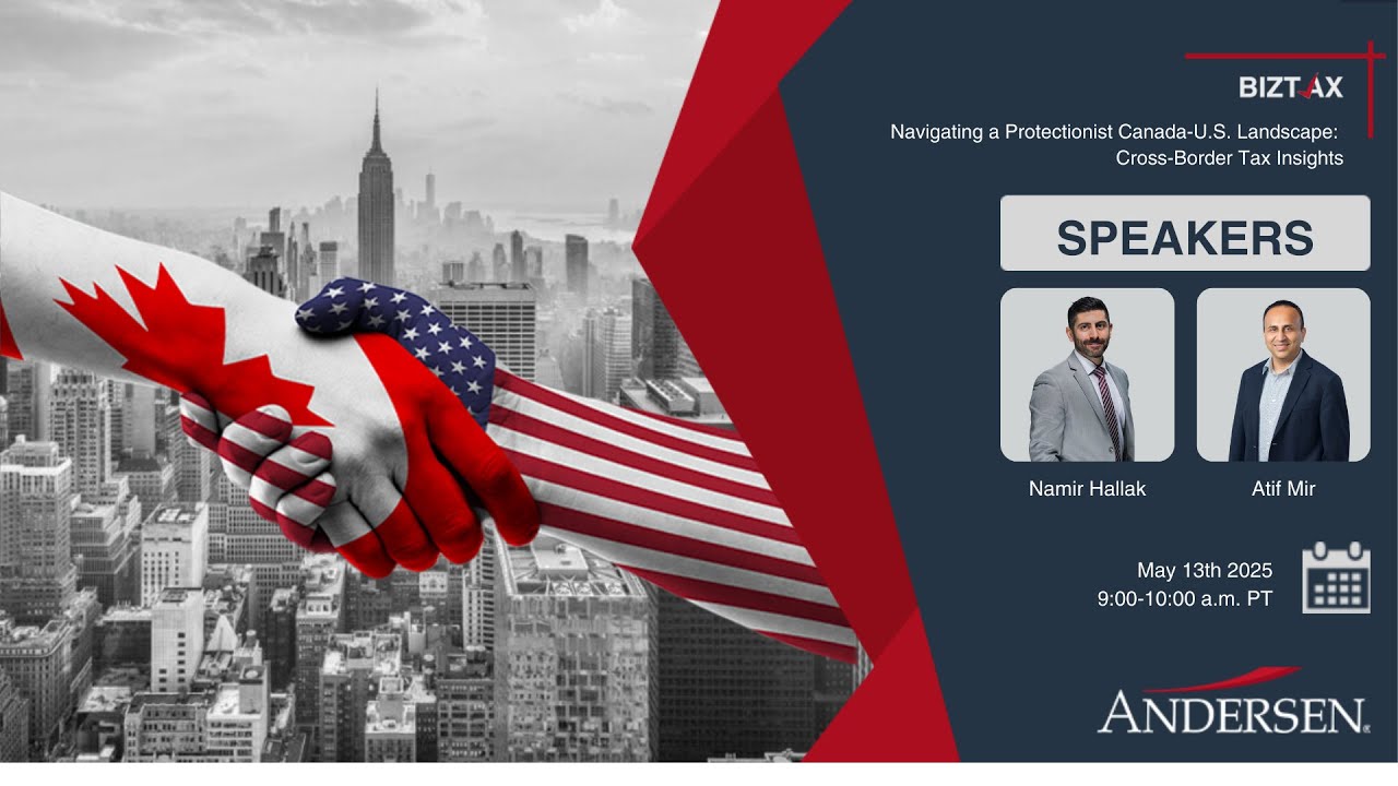 Webinar Replay: BizTax US - Navigating a Protectionist Canada US Landscape