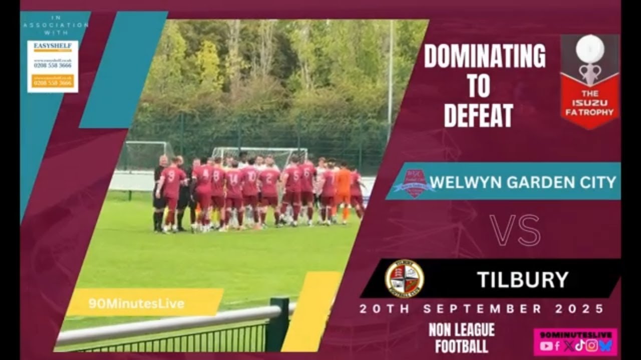 HIGHLIGHTS of thr FA TROPHY football match between WELWYN GARDEN CITY and TILBURY