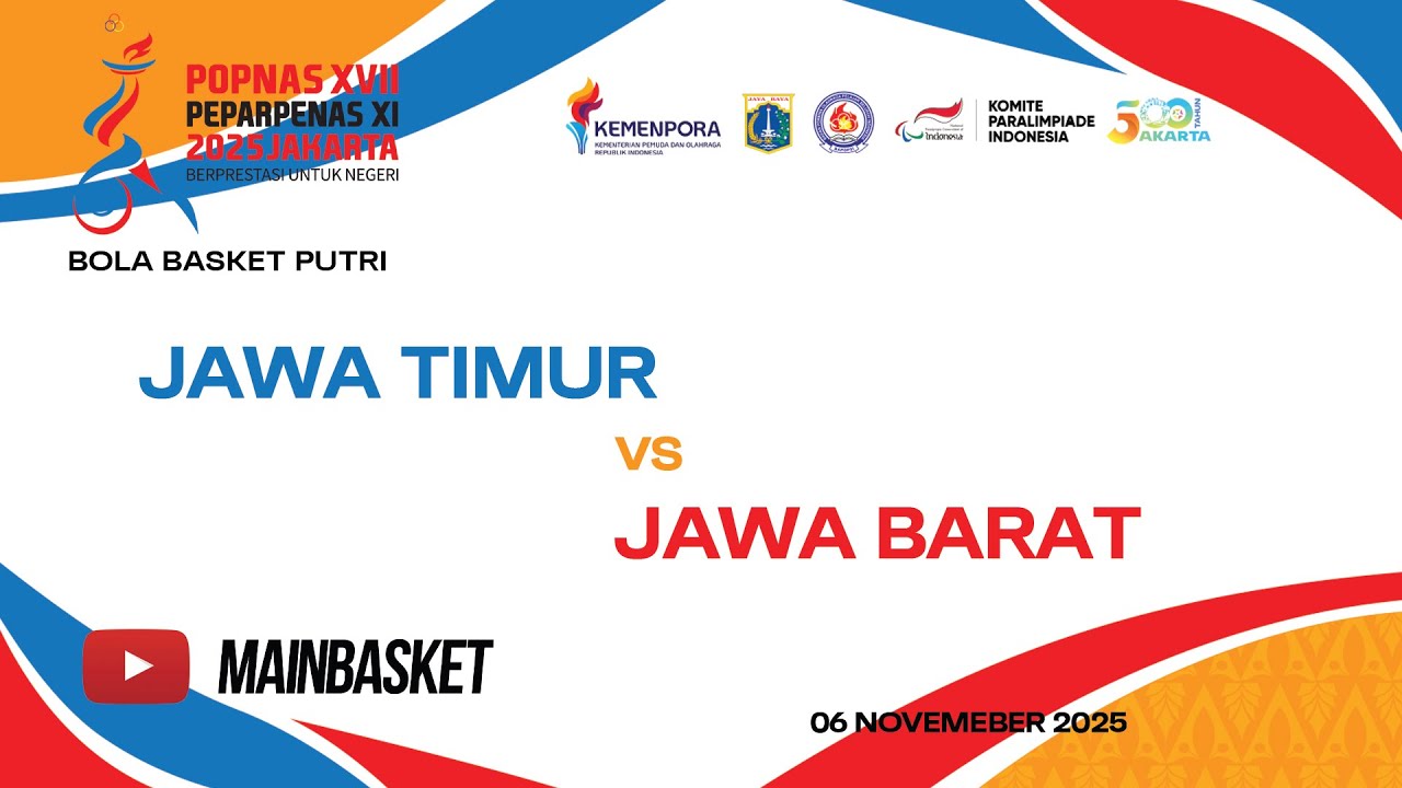 JAWA TIMUR vs JAWA BARAT - BOLA BASKET PUTRI - POPNAS 2025