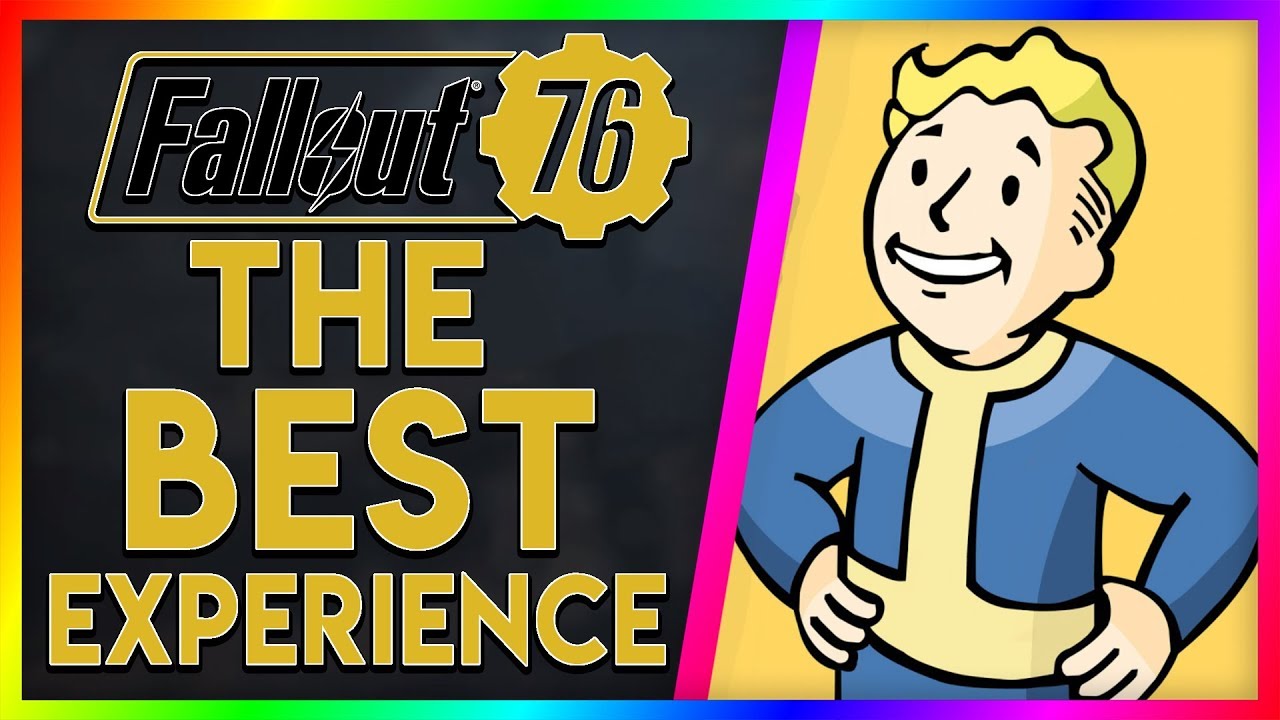 How To Have The Best Fallout Experience! (Fallout 76 Talk)