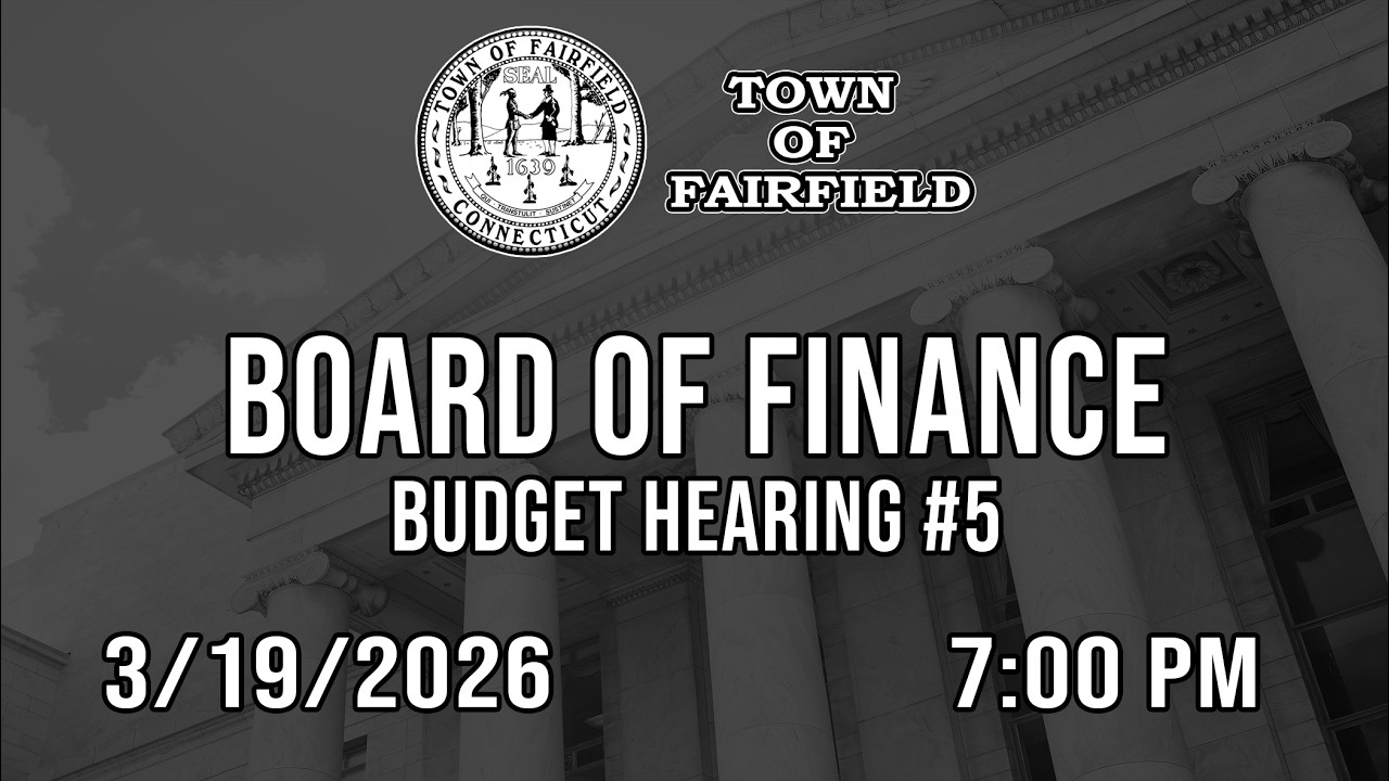 Board of Finance (Budget Hearing #5) - 3/19/2026