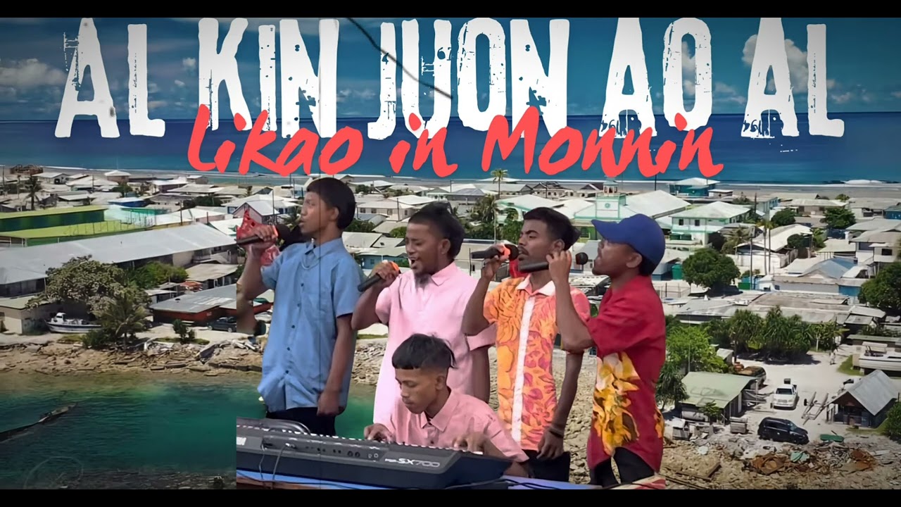 Al Kin Juon Ao Al | Likao In Monnin