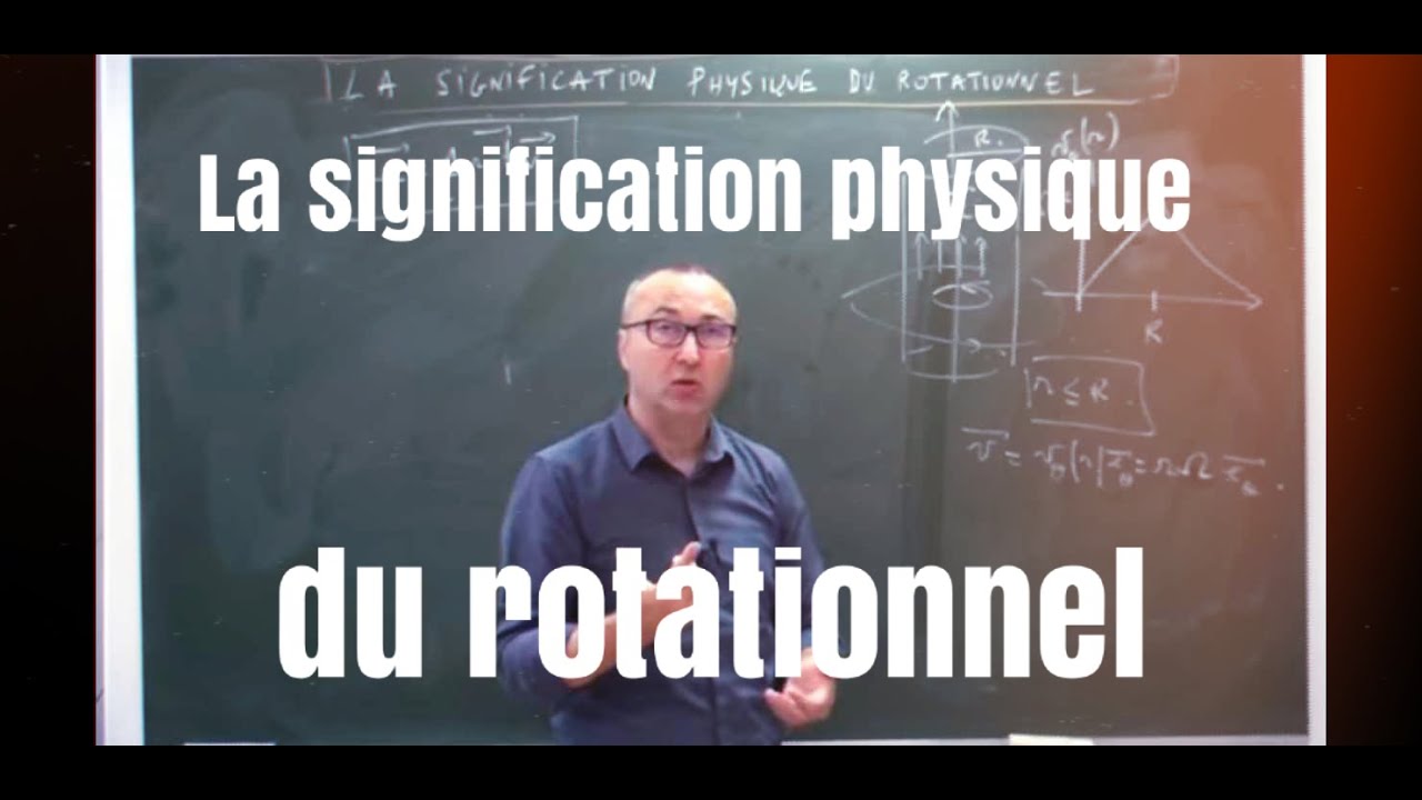 La signification physique du rotationnel