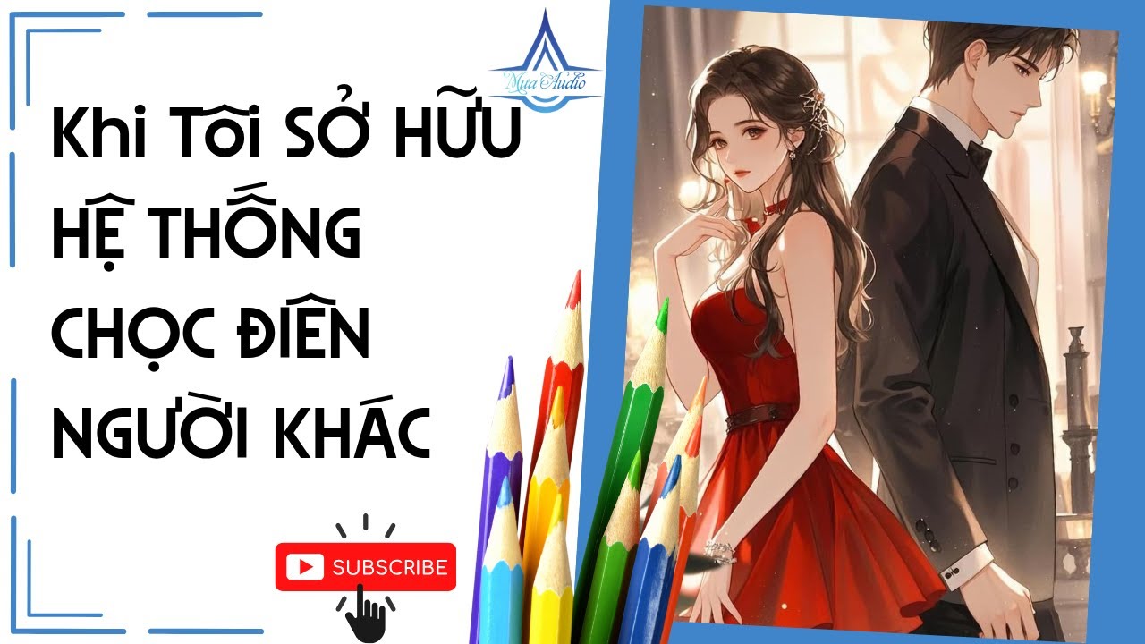 Full: Khi tôi sở hữu hệ thống chọc điên người khác | Mưa Audio