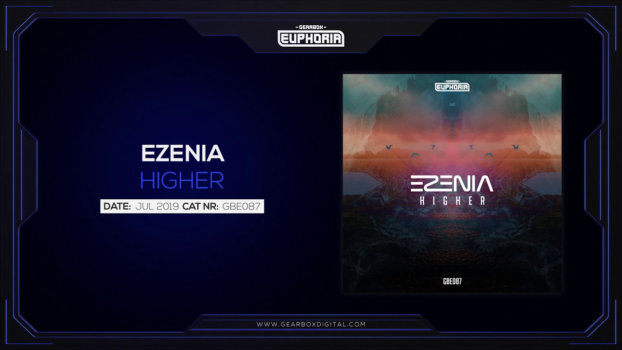 Ezenia - Higher [GBE087]