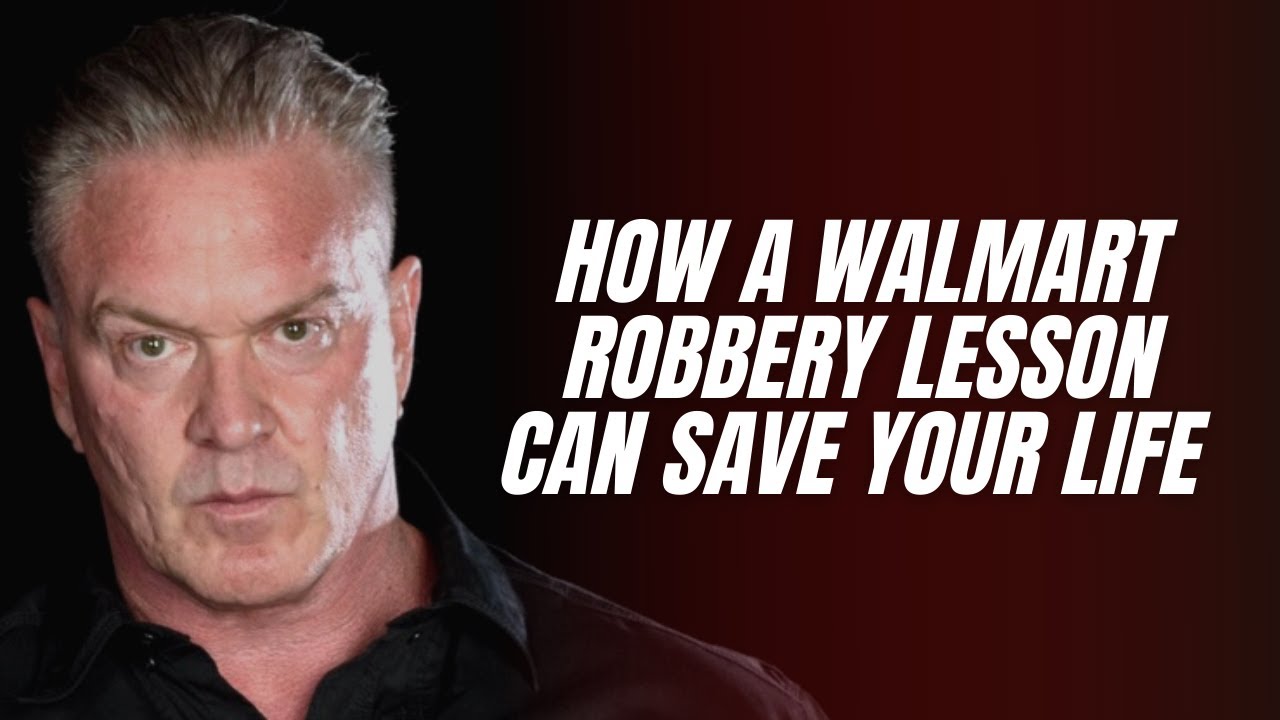 How A Walmart Robbery Lesson Can Save Your Life - Tim Larkin - Target Focus Training