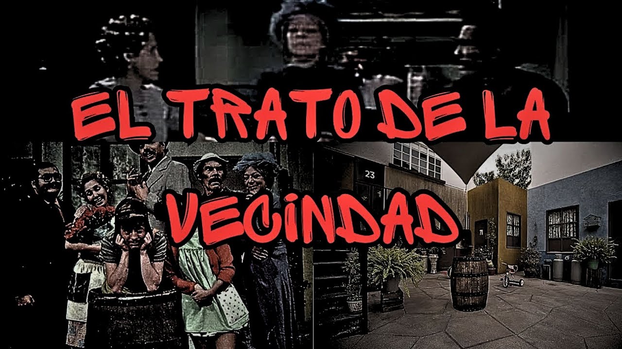 Creepypasta del Chavo del 8 - El Trato De La Vecindad (Loquendo)
